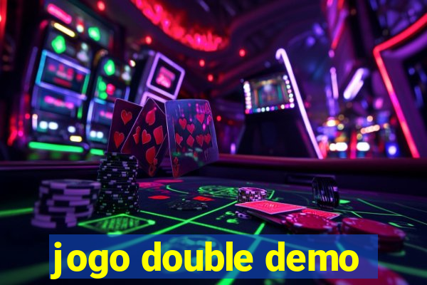 jogo double demo